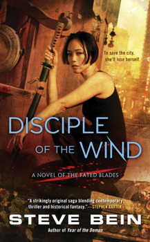 Disciple of the Wind - Book #3 of the Fated Blades