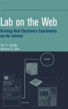 Hardcover Lab on the Web: Running Real Electronics Experiments Via the Internet Book