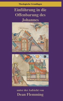 Paperback Einfu&#776;hrung in die Offenbarung des Johannes: Anbetung, Zeugnis und neue Schöpfung [German] Book