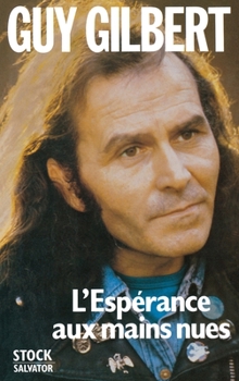 Paperback L'Espérance aux mains nues [French] Book