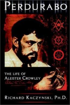 Paperback Perdurabo: The Life of Aleister Crowley Book