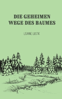 Paperback Die geheimen Wege des Baumes [German] Book