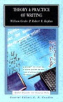Paperback Theory and Practice of Writing: An Applied Linguistic Perspective Book