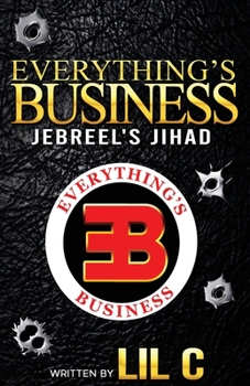 Paperback Everything's Business: Jebreel's Jihad Book