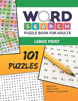 Paperback Word Search Puzzle Book For Adults - Large Print: 101 Word Finds Puzzles For Adults - Volume No. 1 [Large Print] Book