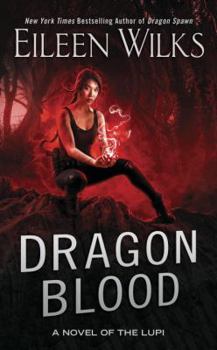 Dragon Blood - Book #14 of the World of the Lupi