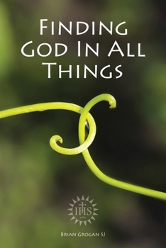 Paperback Finding God in All Things Book