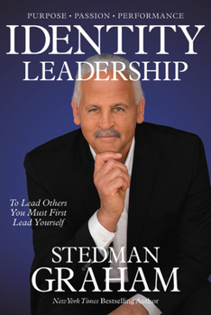 Hardcover Identity Leadership: To Lead Others You Must First Lead Yourself Book