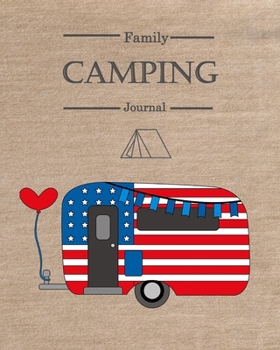 Family Camping Journal: A campsite logbook for families ,RV Journal,Camping Diary or Gift for Campers or Hikers Jeans Fabric Cover