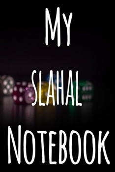 My Slahal Notebook: The perfect gift for the fan of gambling in your life - 365 page custom made journal!