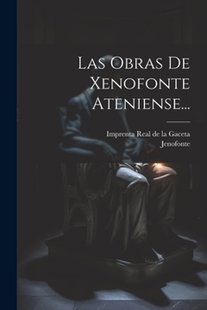 Paperback Las Obras De Xenofonte Ateniense... [Spanish] Book