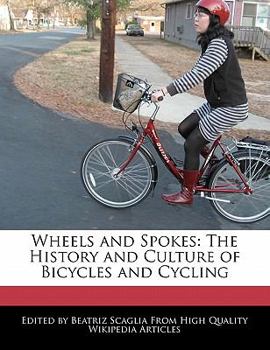 Paperback Wheels and Spokes: The History and Culture of Bicycles and Cycling Book