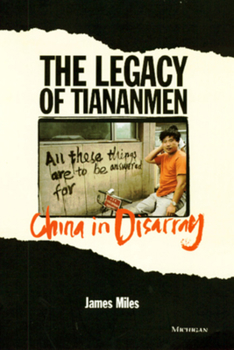 Paperback The Legacy of Tiananmen: China in Disarray Book
