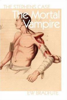 Paperback The Stephens Case: The Mortal Vampire Book