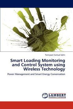 Paperback Smart Loading Monitoring and Control System using Wireless Technology Book