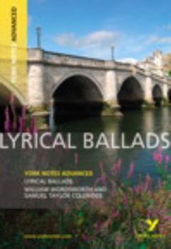 Paperback Lyrical Ballads: York Notes Advanced Everything You Need to Catch Up, Study and Prepare for and 2023 and 2024 Exams and Assessments Book