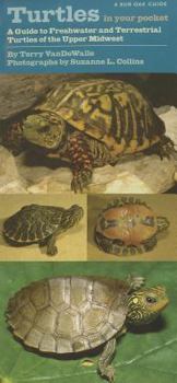 Map Turtles in Your Pocket: A Guide to Freshwater and Terrestrial Turtles of the Upper Midwest Book