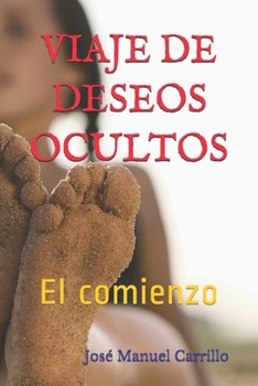 Paperback Viaje de Deseos Ocultos: El Comienzo [Spanish] Book