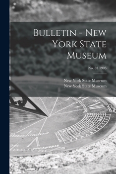 Paperback Bulletin - New York State Museum; no. 83 1905 Book