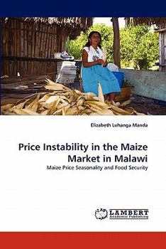 Paperback Price Instability in the Maize Market in Malawi Book