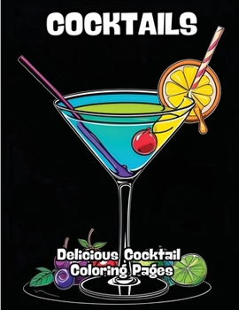 Paperback Cocktail: Delicious Cocktail Coloring Pages Book