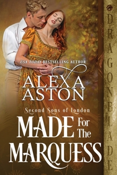 Made for the Marquess - Book #4 of the Second Sons of London