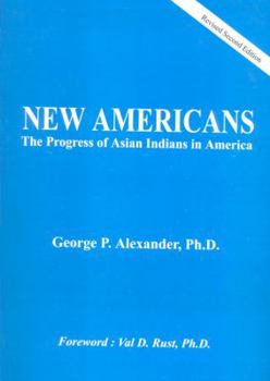 Paperback New Americans: The Progress of Asian Indians in America Book