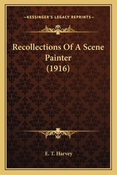 Recollections Of A Scene Painter