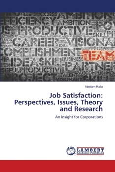 Paperback Job Satisfaction: Perspectives, Issues, Theory and Research Book