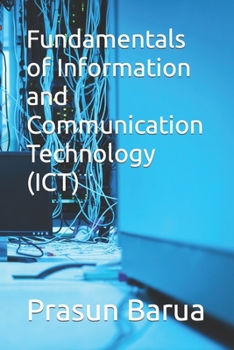 Paperback Fundamentals of Information and Communication Technology (ICT) Book