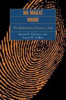 Paperback No Magic Wand: The Idealization of Science in Law Book