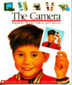 Hardcover The Camera: Snapshots, Movies, Videos, and Cartoons Book