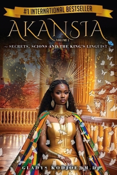 Paperback Akansia Volume 3: Secrets, Scions And The King's Linguist Book