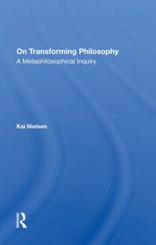 Paperback On Transforming Philosophy: A Metaphilosophical Inquiry Book