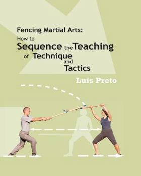Paperback Fencing Martial Arts: How to sequence the teaching of technique and tactics Book