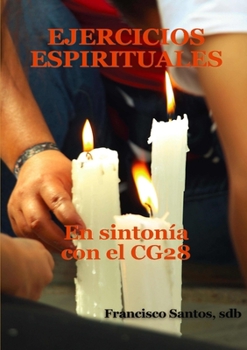 Paperback Ejercicios Espirituales en sinton?a con el CG28 salesiano [Spanish] Book