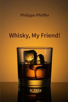 Paperback Whisky, My Friend!: A Tale Book