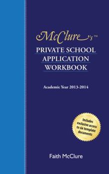 Paperback McClure's Private School Application Workbook: Academic Year 2013-2014 Book
