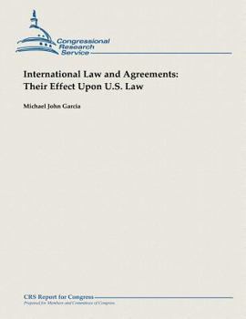 Paperback International Law and Agreements: Their Effect Upon U.S. Law Book