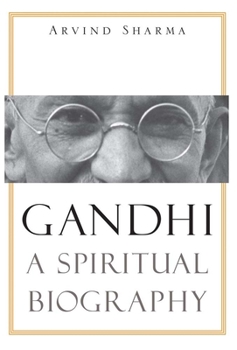 Hardcover Gandhi: A Spiritual Biography Book