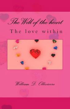 Paperback The Will of the heart, The love within Book