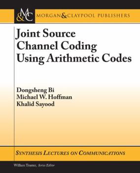 Paperback Joint Source Channel Coding Using Arithmetic Codes Book