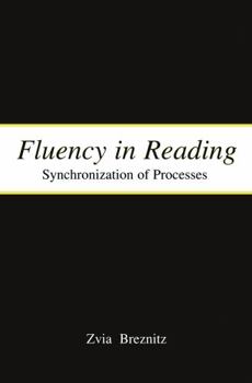 Paperback Fluency in Reading: Synchronization of Processes Book
