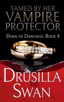 Paperback Tamed by Her Vampire Protector Book