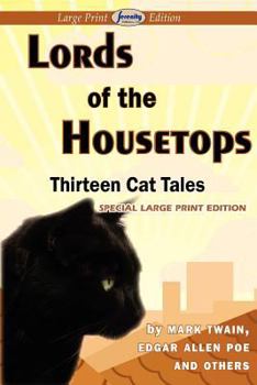 Lords of the Housetops: Thirteen Cat Tales