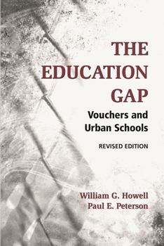 Paperback The Education Gap: Vouchers and Urban Schools Book