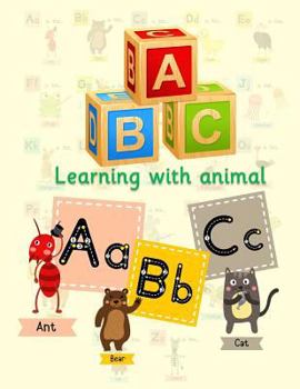 Paperback ABC Learning with Animal: Learning about A-Z with Animal Cartoon. Book