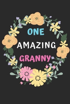 Paperback One Amazing Granny: lined notebook, gift for mother, grandmother Book