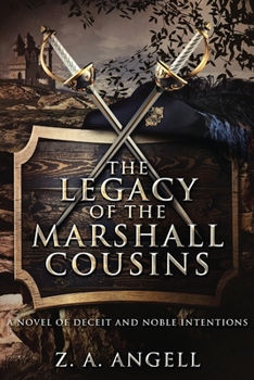 Paperback The Legacy of the Marshall Cousins: A Novel of Deceit and Noble Intentions [Large Print] Book