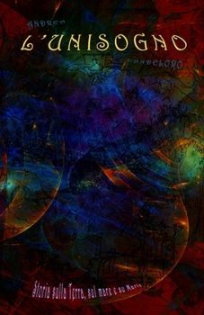 Paperback L'Unisogno: Storia sulla Terra, sul mare e su Marte [Italian] Book